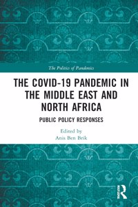 Covid-19 Pandemic in the Middle East and North Africa