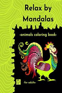 Relax by Mandalas Animals Coloring book for adults