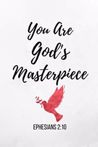 You Are God's Masterpiece