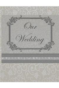 Our Wedding