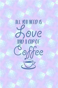 All You Need is Love and a Cup of Coffee