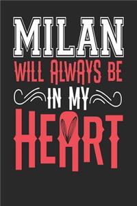 Milan Will Always Be In My Heart