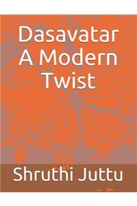 Dasavatar A Modern Twist