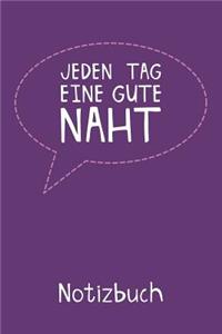 Jeden Tag Eine Gute Naht Notizbuch