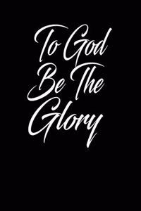 To God be the glory