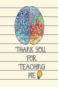 Thank You For Teaching Me