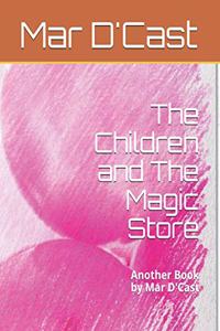 Children and The Magic Store