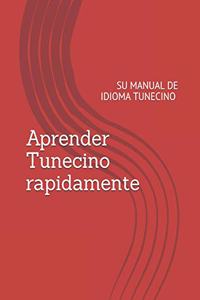 Aprender Tunecino rapidamente!: Su manual de idioma tunecino