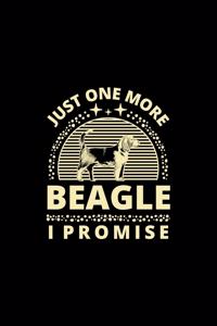 Just One More Beagle I Promise