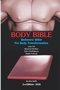 Body Bible: Believers' Bible for Body Transformation