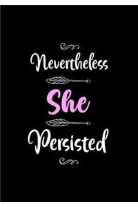Nevertheless She Persisted