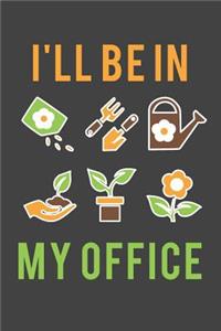 I'll Be in My Office