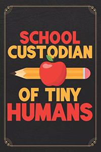 School Custodian Of Tiny Humans