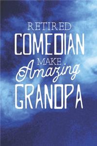 Retired Comedian Make Amazing Grandpa