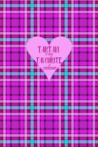 Tartan Is My Favourite Colour