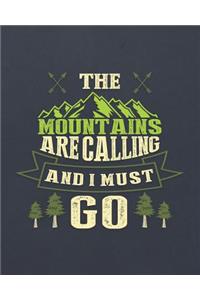 The Mountains Are Calling and I Must Go