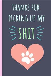 Thanks for Picking Up My Shit
