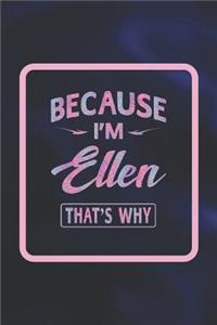 Because I'm Ellen That's Why