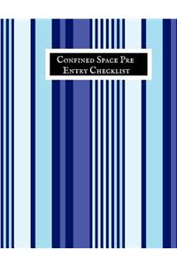 Confined Space Pre Entry Checklist