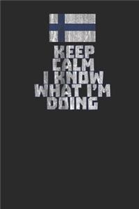 Keep Calm I Know What I'm Doing