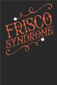 Frisco Syndrome