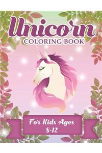 Unicorn Coloring Book For Kids Ages 8-12