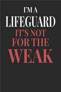 I'm A Lifeguard It's Not For The Weak