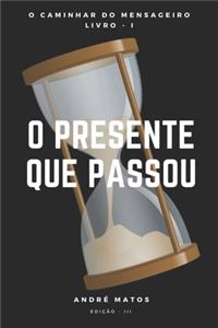 O caminhar do Mensageiro