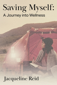 Saving Myself: A Journey Into Wellness