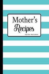 Mother's Recipes Aqua Stripe Blank Cookbook