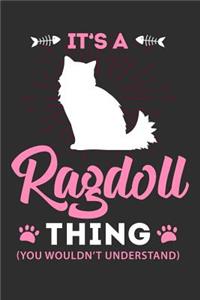 It's A Ragdoll Thing You Wouldn't Understand