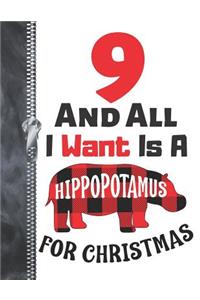 9 And All I Want Is A Hippopotamus For Christmas