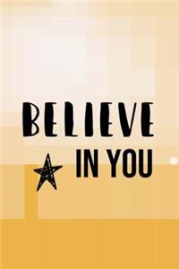 Believe in You
