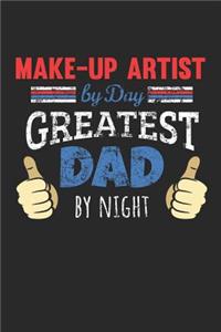 Make-up Artist by Day, Greatest Dad by Night