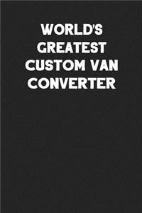 World's Greatest Custom Van Converter