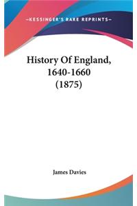 History Of England, 1640-1660 (1875)
