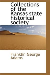 Collections of the Kansas State Historical Society