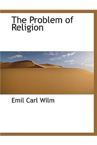 The Problem of Religion