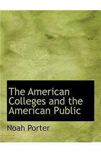 The American Colleges and the American Public