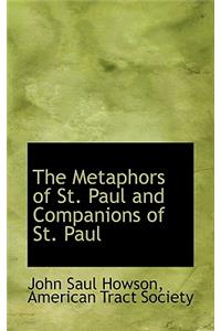 The Metaphors of St. Paul and Companions of St. Paul