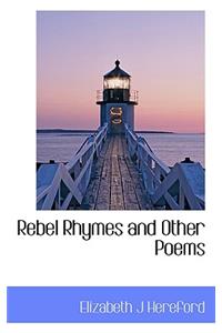 Rebel Rhymes and Other Poems