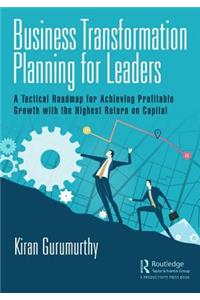 Business Transformation Planning for Leaders
