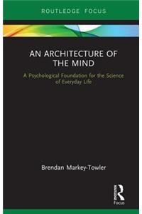 An Architecture of the Mind
