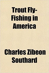 Trout Fly-Fishing in America