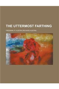 The Uttermost Farthing