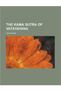 The Kama Sutra of Vatsyayana