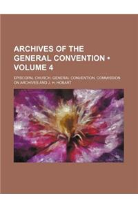 Archives of the General Convention (Volume 4)