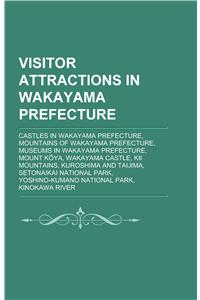 Visitor Attractions in Wakayama Prefecture