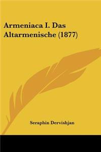 Armeniaca I. Das Altarmenische (1877)