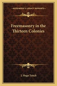 Freemasonry in the Thirteen Colonies